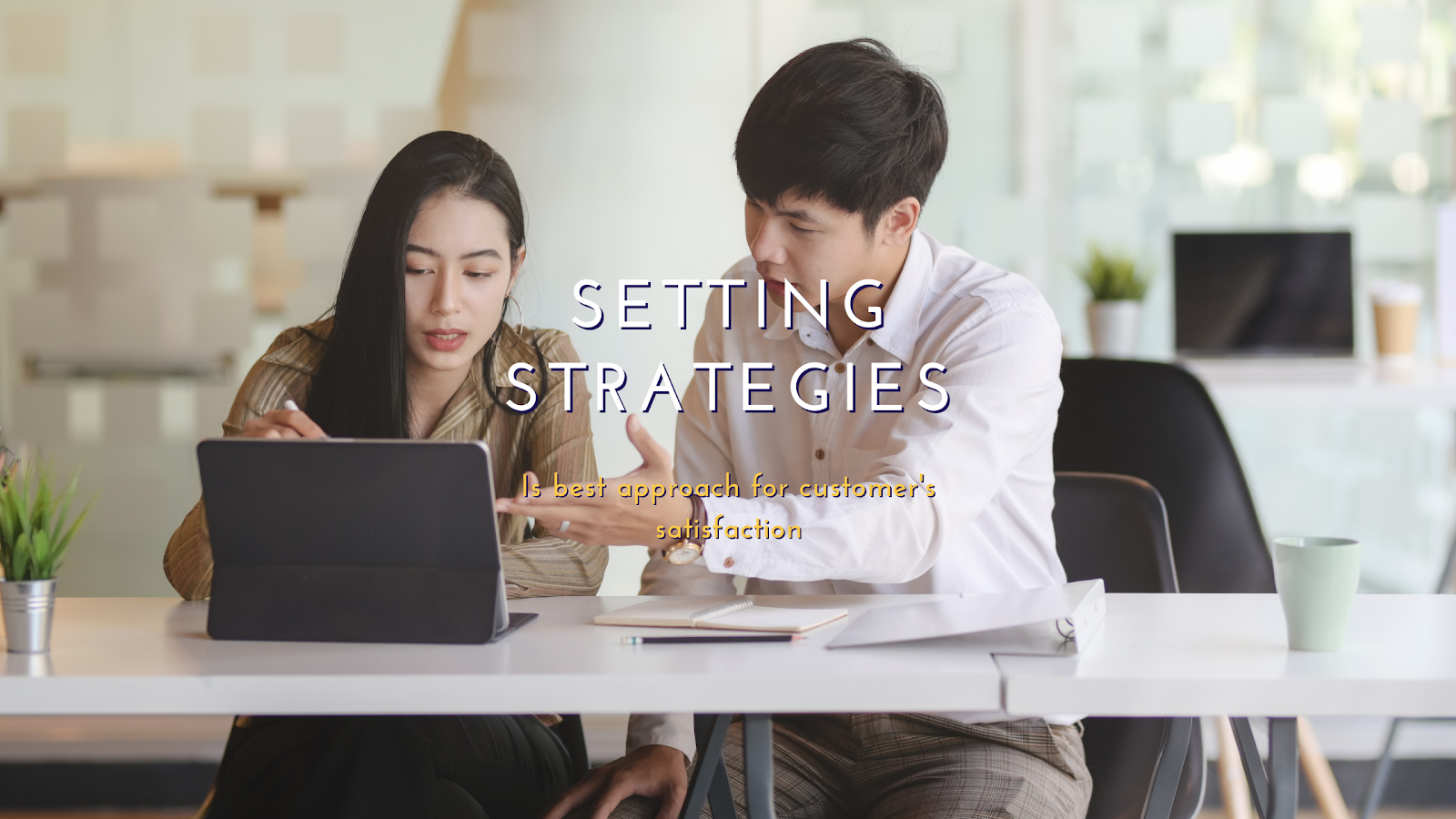 Setting strategies